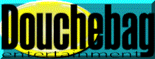 Douchebag.gif (7541 bytes)